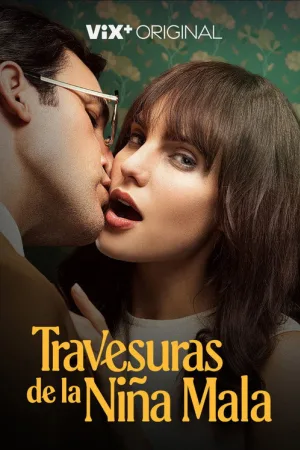 Travesuras de la niña mala — постер