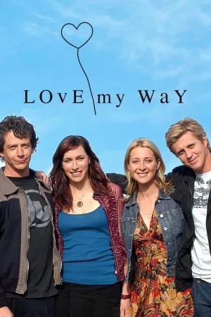 Love My Way — постер