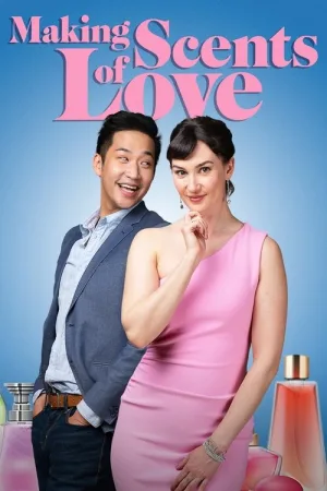 Making Scents of Love — постер