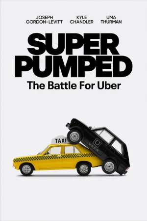 Super Pumped: The Battle for Uber — постер