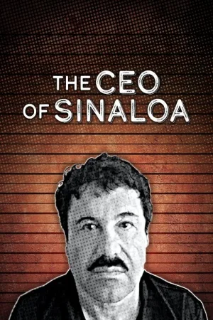 The CEO of Sinaloa — постер